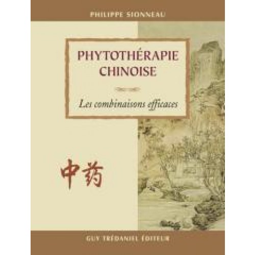 Phytothérapie Chinoise, les combinaisons efficaces