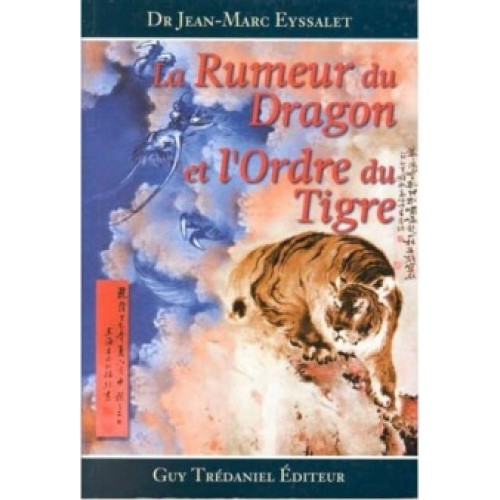 La rumeur du dragon et l'ordre du tigre