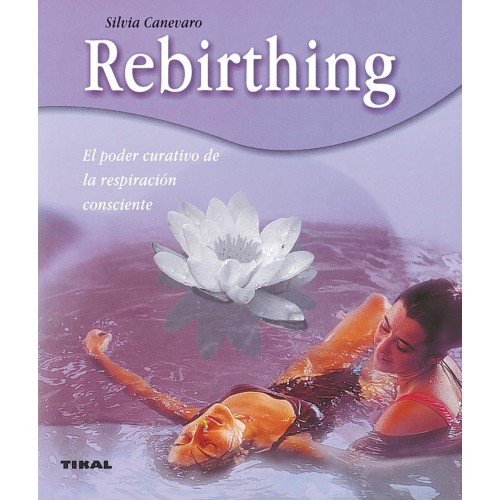 Rebirthing, el poder curativo de la respiración