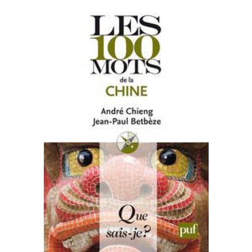 Les cent mots de la Chine