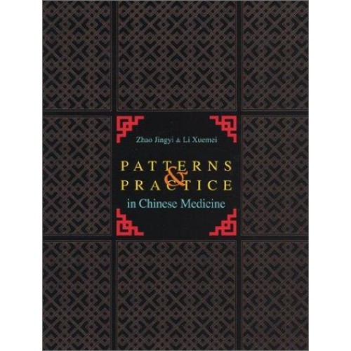Patterns and practice in Chinese medecine