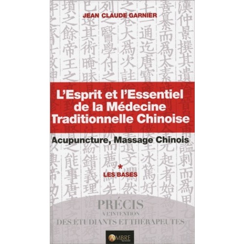 L'esprit et l'essentiel de la médecine (...) Tome1