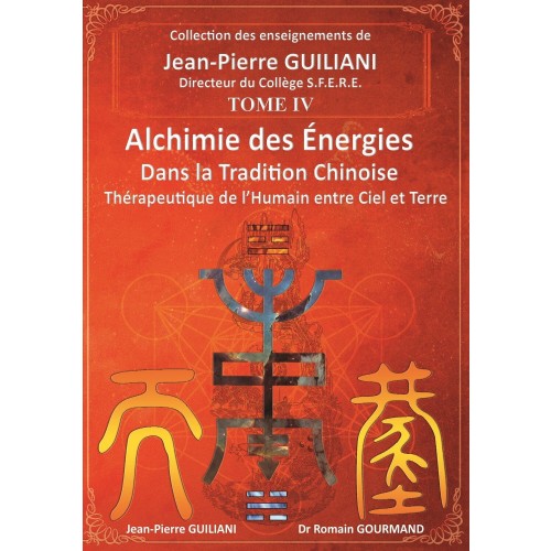 Alchimie des énergies dans la Tradition chinoise 4