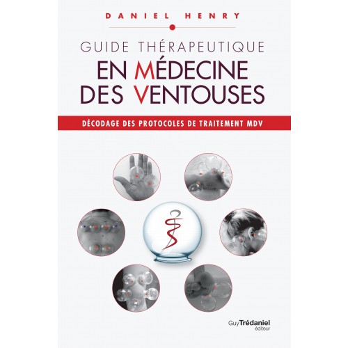Guide Thérapeutique en médecine des ventouses...