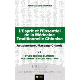 L'esprit et l'essentiel de la médecine (...) Tome2