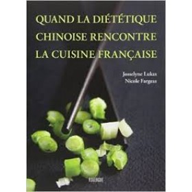 Quand la diététique Chinoise rencontre la cuisine