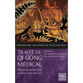 Traité de qi gong médical - Volume 5